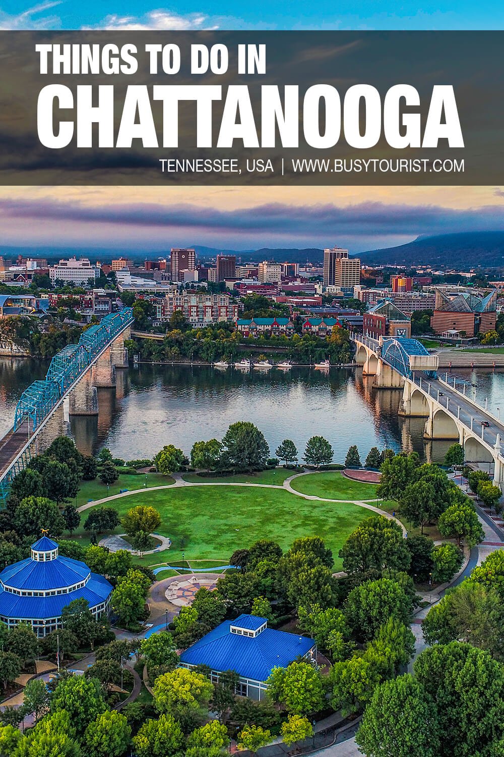 27 Best & Fun Things To Do In Chattanooga (TN) Attractions & Activities
